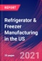 Refrigerator & Freezer Manufacturing in the US - Industry Market Research Report - Product Thumbnail Image