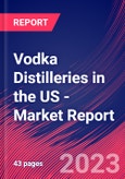 Vodka Distilleries in the US - Industry Market Research Report- Product Image