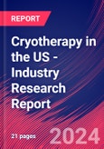 Cryotherapy in the US - Industry Research Report- Product Image