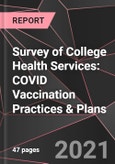 Survey of College Health Services: COVID Vaccination Practices & Plans- Product Image