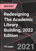 Redesigning The Academic Library Building, 2022 Edition- Product Image