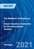 The Maldives: Emerging as a Dream Vacation Destination for the International Tourists- Product Image