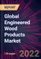 Global Engineered Wood Products Market 2021-2025 - Product Image