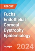 Fuchs Endothelial Corneal Dystrophy (FECD) - Epidemiology Forecast - 2034- Product Image