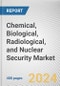 Chemical, Biological, Radiological, and Nuclear Security Market by Type, Function, and Application: Global Opportunity Analysis and Industry Forecast, 2021-2030 - Product Thumbnail Image