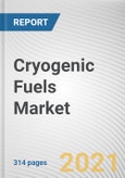 Cryogenic Fuels Market by Type and End-Use Industry: Global Opportunity Analysis and Industry Forecast, 2021-2030- Product Image