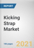 Kicking Strap Market by Product Type, Application, and Distribution Channel: Global Opportunity Analysis and Industry Forecast, 2021-2030- Product Image