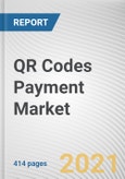 QR Codes Payment Market By Offering, Payment Type, Transaction Channel, and End User: Global Opportunity Analysis and Industry Forecast, 2021-2030- Product Image