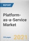 Platform-as-a-Service Market by Type, Deployment Mode, Organization Size, and Industry Vertical: Global Opportunity Analysis and Industry Forecast, 2020-2030 - Product Image