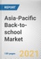 Asia-Pacific Back-to-school Market by Product Type, and Sales Channel: Opportunity Analysis and Industry Forecast, 2021-2030 - Product Image