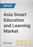 Asia Smart Education and Learning Market by Component, Learning Mode, and End User: Global Opportunity Analysis and Industry Forecast, 2021-2030- Product Image