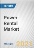 Power Rental Market by Fuel Type, Power Rating, Application, and End-Use Industry: Global Opportunity Analysis and Industry Forecast, 2021-2030- Product Image