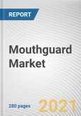 Mouthguard Market by Type, Material, and Sales Channel: Global Opportunity Analysis and Industry Forecast, 2021-2030- Product Image