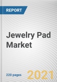 Jewelry Pad Market by Product Type, Material, and End User: Global Opportunity Analysis and Industry Forecast, 2021-2030- Product Image