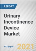 Urinary Incontinence Device Market by Product, Category, Incontinence Type, and End User: Global Opportunity Analysis and Industry Forecast, 2021-2030.- Product Image