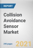 Collision Avoidance Sensor Market by Technology, Function Type, Application, and Industry Vertical: Global Opportunity Analysis and Industry Forecast, 2021-2030- Product Image