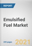 Emulsified Fuel Market by Type and Application: Global Opportunity Analysis and Industry Forecast, 2021-2030- Product Image