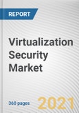 Virtualization Security Market by Type, Organization Size, Deployment Model and Industry Vertical: Global Opportunity Analysis and Industry Forecast, 2021-2030- Product Image