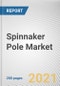 Spinnaker Pole Market by Material, Boat Length, Distribution Channel and Application: Global Opportunity Analysis and Industry Forecast, 2021-2030 - Product Thumbnail Image