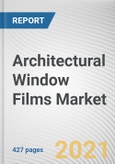 Architectural Window Films Market by Material, Product Use, and Application: Global Opportunity Analysis and Industry Forecast, 2021-2030- Product Image