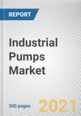 Industrial Pumps Market by Type, Position, Driving Force, and End User: Global Opportunity Analysis and Industry Forecast, 2021-2030- Product Image