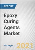 Epoxy Curing Agents Market by Curing Agent, Application and End User: Global Opportunity Analysis and Industry Forecast, 2021-2030- Product Image
