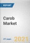 Carob Market by Product Type, and Application Distribution Channel: Global Opportunity Analysis and Industry Forecast, 2021-2030 - Product Thumbnail Image