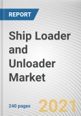 Ship Loader and Unloader Market by Product Type, Bulk Type, Technology, and Application: Global Opportunity Analysis and Industry Forecast, 2021-2030- Product Image