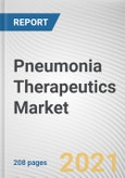 Pneumonia Therapeutics Market by Therapeutics, Distribution Channel, and Age Group: Global Opportunity Analysis and Industry Forecast, 2021-2030- Product Image
