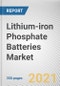 Lithium-iron Phosphate Batteries Market by Type, Capacity, and Application: Global Opportunity Analysis and Industry Forecast, 2021-2030 - Product Image