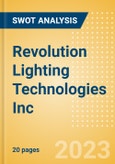 Revolution Lighting Technologies Inc - Strategic SWOT Analysis Review- Product Image