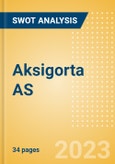 Aksigorta AS (AKGRT.E) - Financial and Strategic SWOT Analysis Review- Product Image