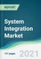 System Integration Market - Forecasts from 2021 to 2026 - Product Thumbnail Image