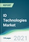 ID Technologies Market - Forecasts from 2021 to 2026 - Product Thumbnail Image