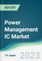 Power Management IC Market - Forecasts from 2021 to 2026 - Product Image