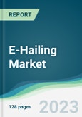 E-Hailing Market - Forecasts from 2023 to 2028- Product Image