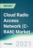 Cloud Radio Access Network (C-RAN) Market- Forecasts from 2021 to 2026- Product Image