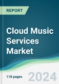 Cloud Music Services Market - Forecasts from 2021 to 2026- Product Image