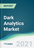 Dark Analytics Market - Forecasts from 2021 to 2026- Product Image