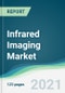 Infrared Imaging Market - Forecasts from 2021 to 2026 - Product Image