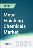 Metal Finishing Chemicals Market - Forecasts from 2021 to 2026- Product Image