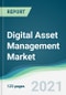 Digital Asset Management Market - Forecasts from 2021 to 2026 - Product Thumbnail Image