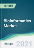 Bioinformatics Market - Forecasts from 2021 to 2026- Product Image