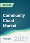 Community Cloud Market - Forecasts from 2021 to 2026 - Product Thumbnail Image