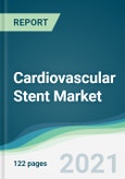 Cardiovascular Stent Market - Forecasts from 2021 to 2026- Product Image
