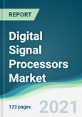 Digital Signal Processors Market - Forecasts from 2021 to 2026- Product Image