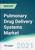 Pulmonary Drug Delivery Systems Market - Forecasts from 2021 to 2026- Product Image