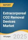 Extracorporeal CO2 Removal Devices Market Size, Share & Trends Analysis Report by Product (Extracorporeal CO2 Machines, Disposables), Application (ARDS, COPD), Access (Venovenous, Arteriovenous), End Use, Region, with Growth Forecasts, 2025-2030- Product Image
