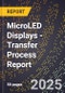 MicroLED Displays - Transfer Process Report - Product Image