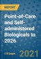 Point-of-Care and Self-administered Biologicals to 2026 - Product Thumbnail Image
